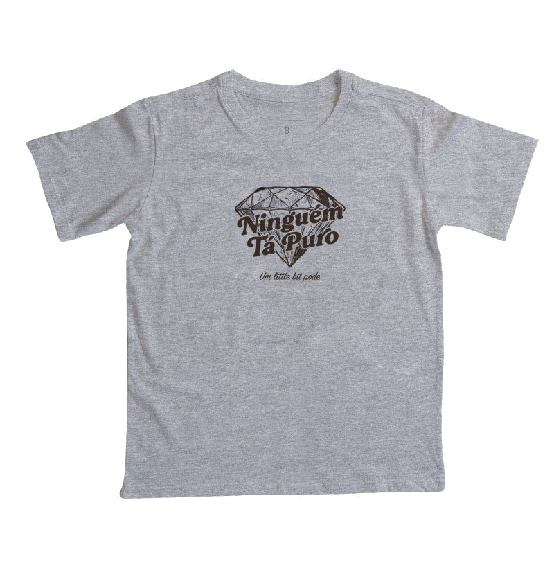 Camiseta Infantil Ninguém Tá Puro QuebraNunca