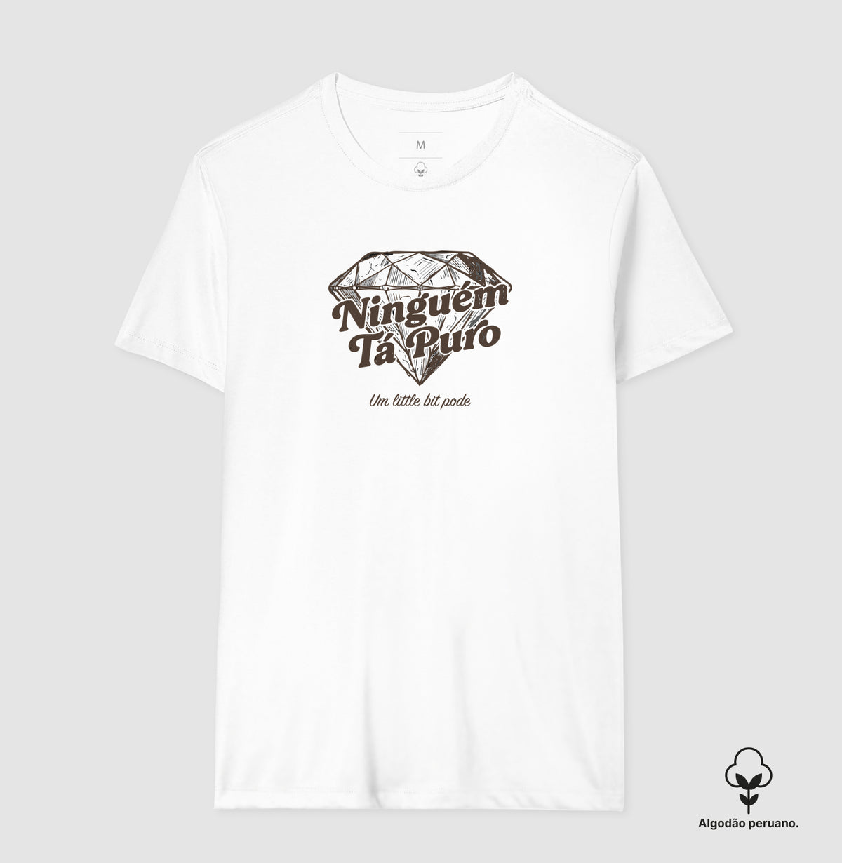 Camiseta Ninguém Tá Puro Algodão Peruano