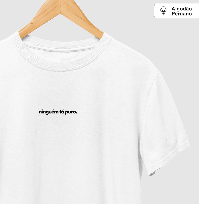 Ninguém tá puro