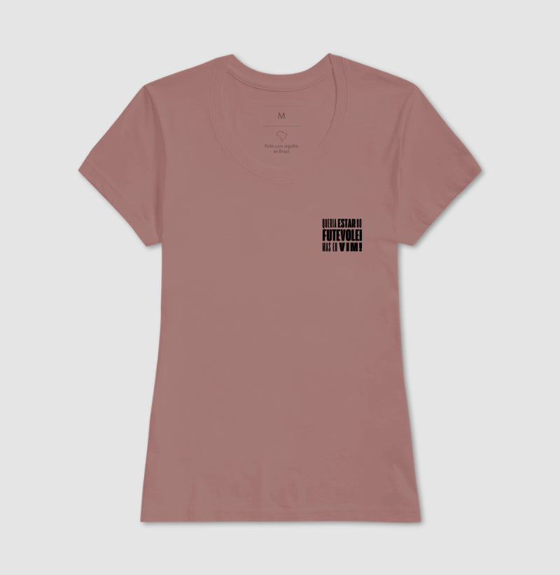 Camiseta Queria Estar no Futevôlei