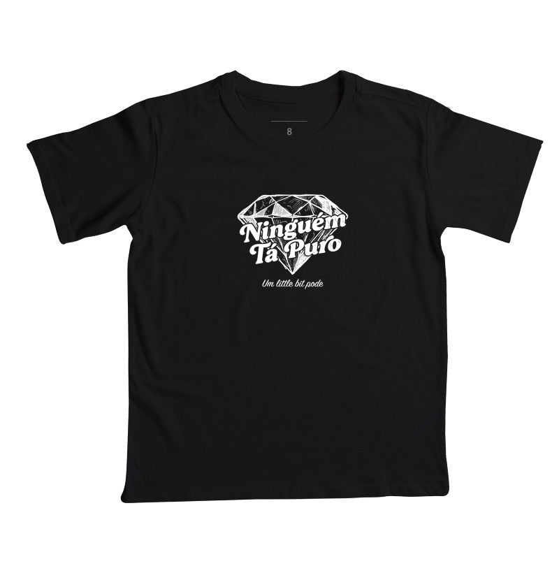 Camiseta Infantil Ninguém Tá Puro QuebraNunca