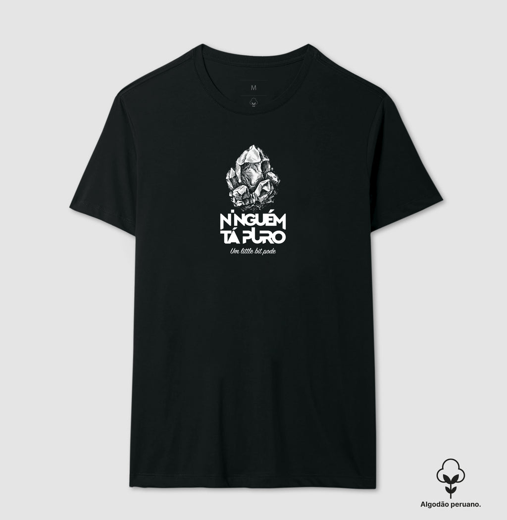 Camiseta Ninguém Tá Puro Algodão Peruano