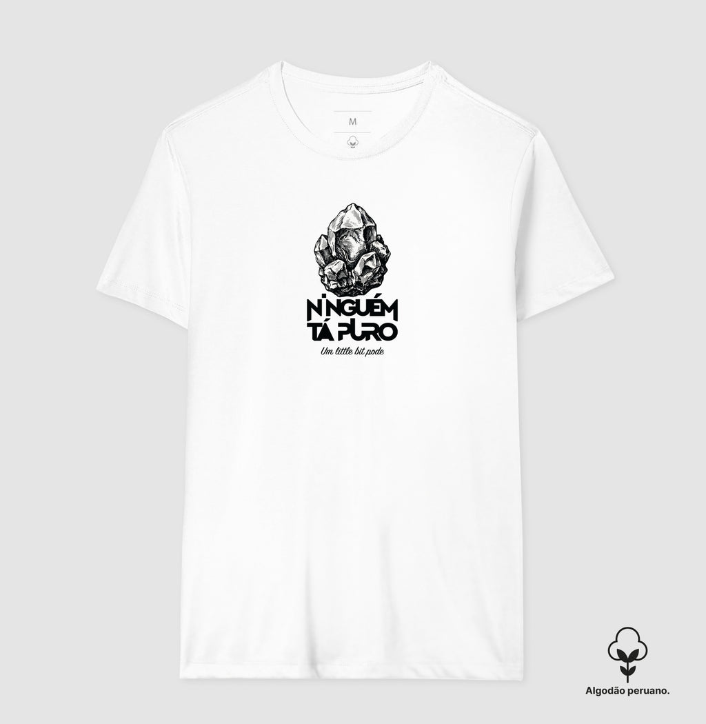 Camiseta Ninguém Tá Puro Algodão Peruano