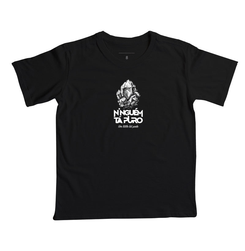 Camiseta Infantil Ninguém Tá Puro QuebraNunca