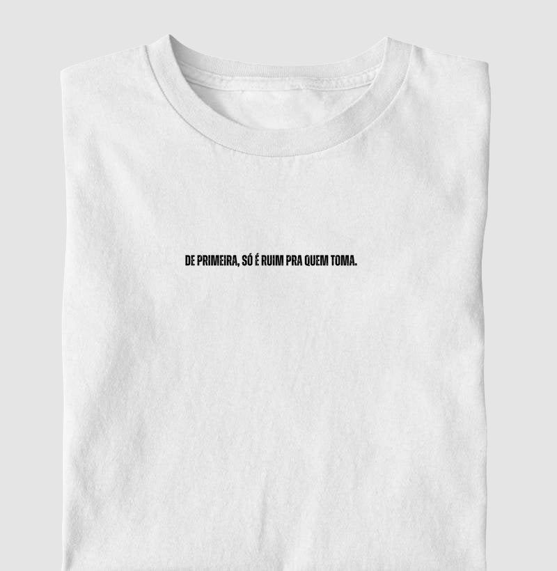 Camiseta De Primeira, Só É Ruim Pra Quem Toma Futevôlei