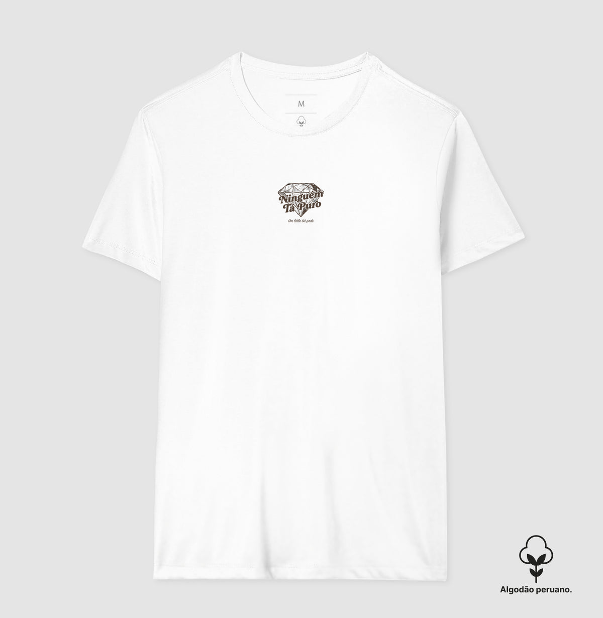 Camiseta Ninguém Tá Puro Algodão Peruano