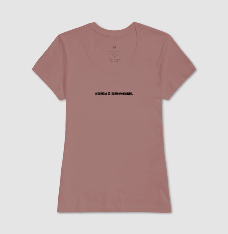Camiseta De Primeira, Só É Ruim Pra Quem Toma Futevôlei